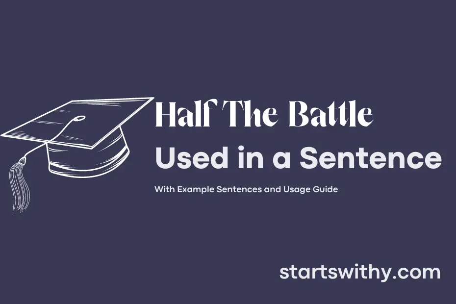 sentence with Half The Battle