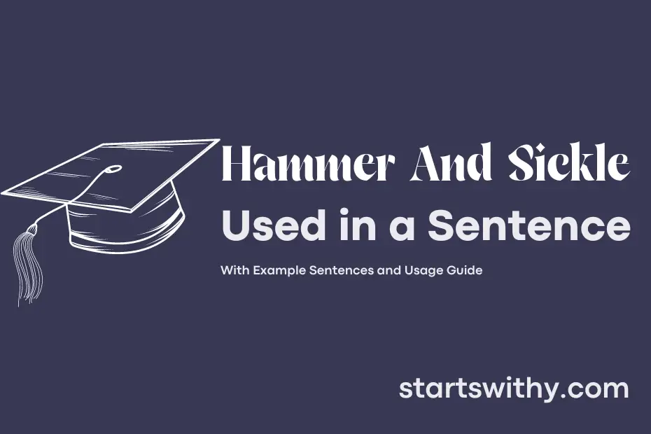 sentence with Hammer And Sickle