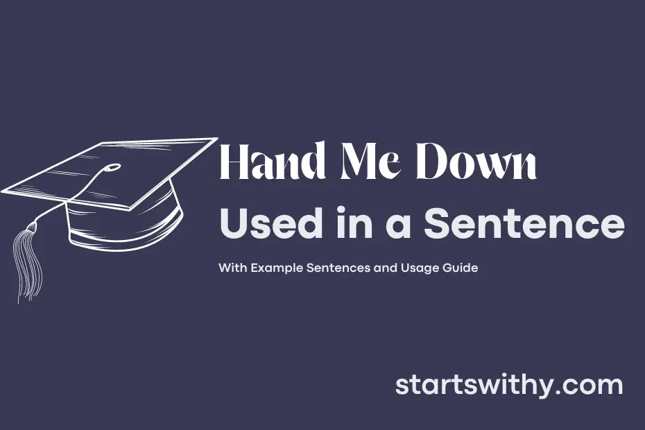 sentence with Hand Me Down