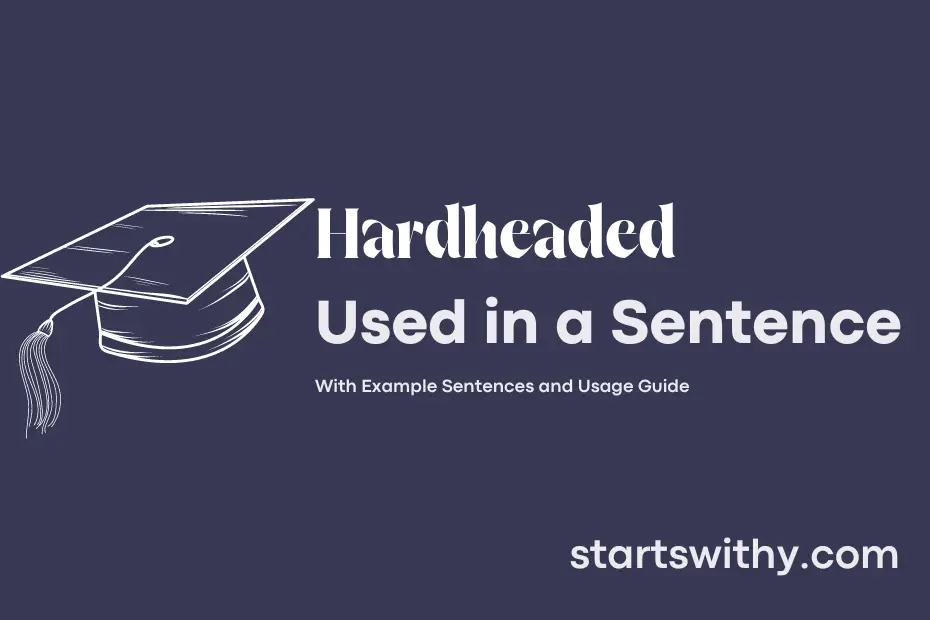 sentence with Hardheaded