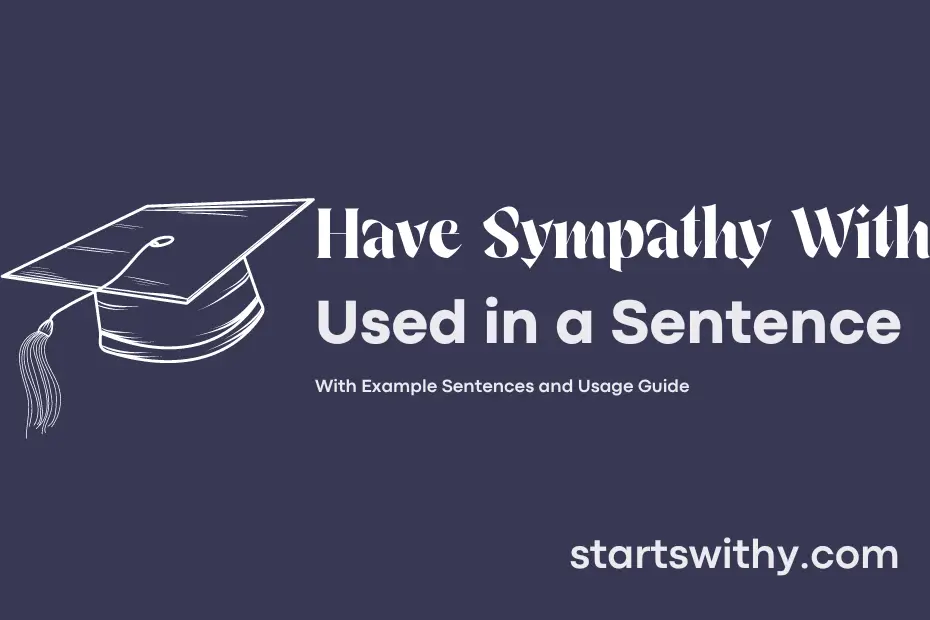 sentence with Have Sympathy With