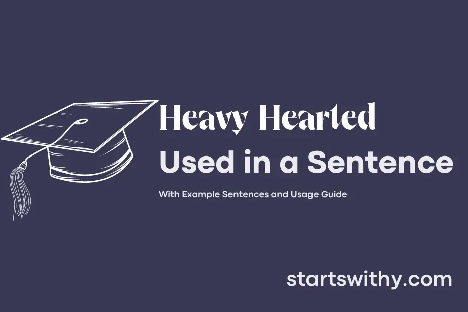 sentence with Heavy Hearted