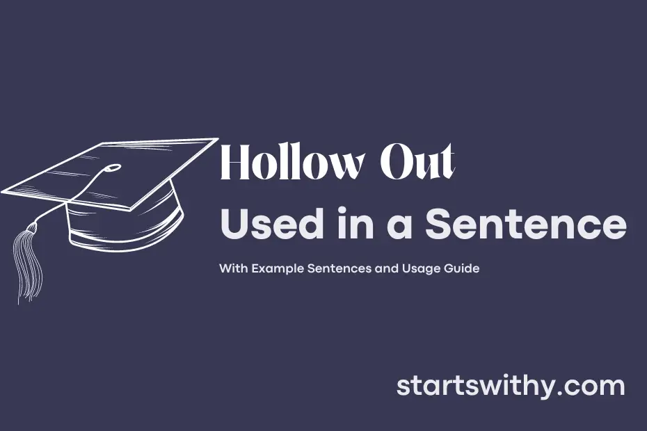 sentence with Hollow Out