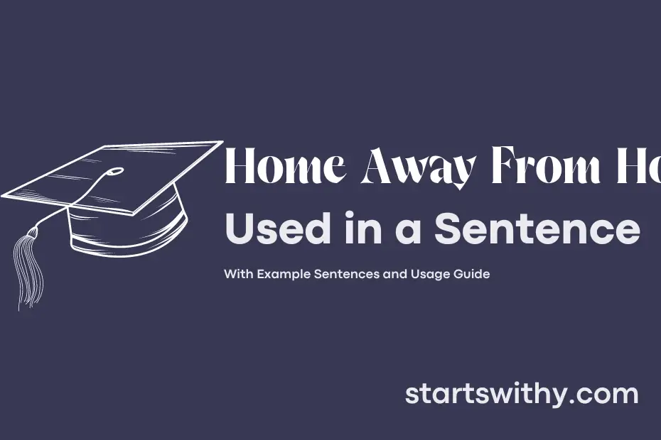 sentence with Home Away From Home