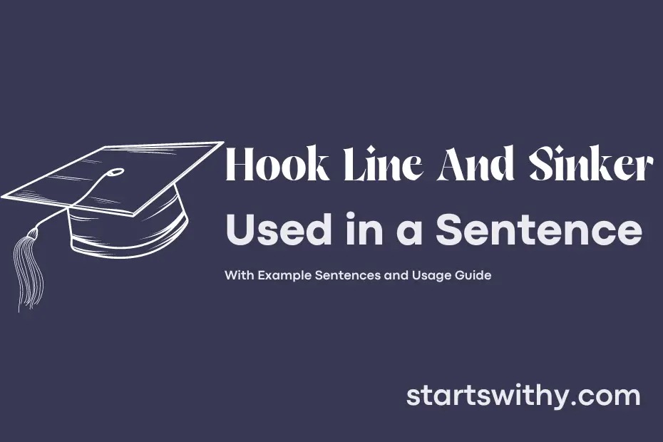 sentence with Hook Line And Sinker