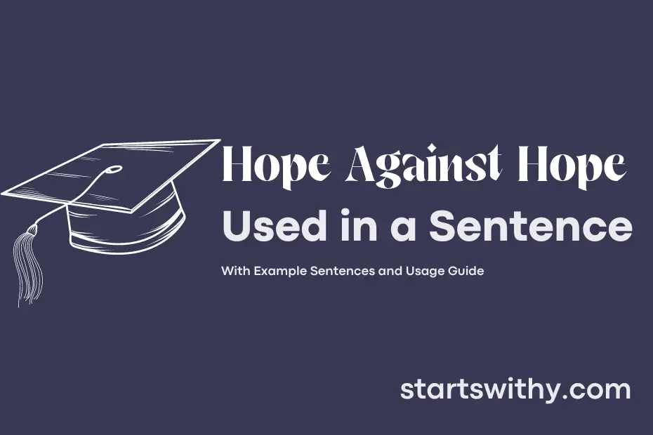 sentence with Hope Against Hope