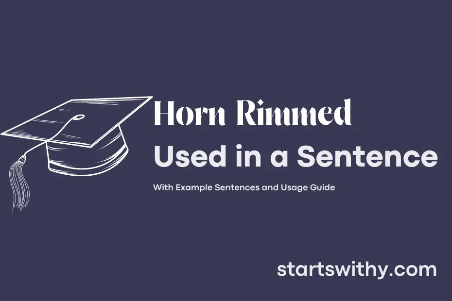 sentence with Horn Rimmed