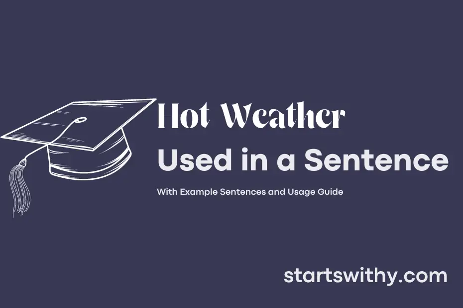 sentence with Hot Weather