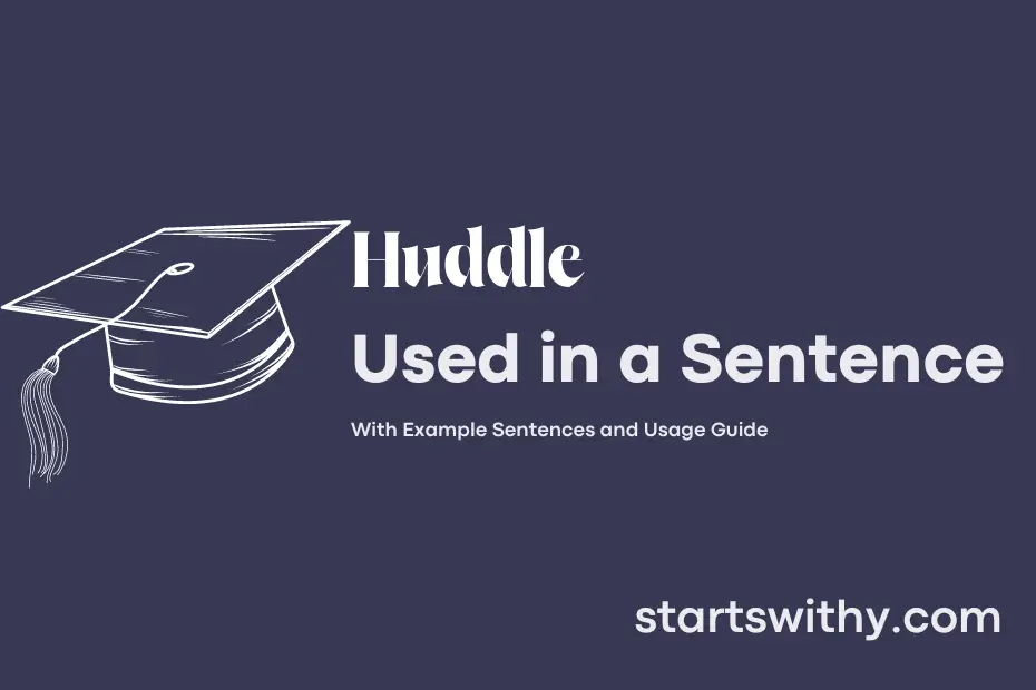 sentence with Huddle