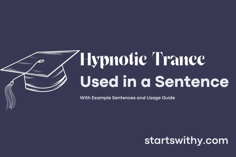 sentence with Hypnotic Trance