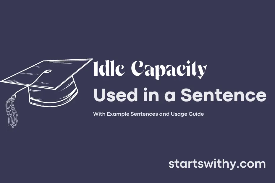 sentence with Idle Capacity