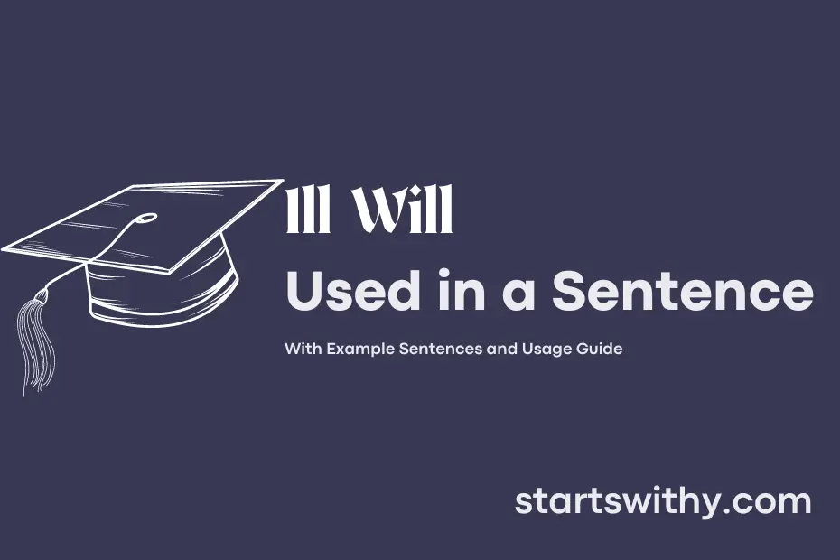 sentence with Ill Will