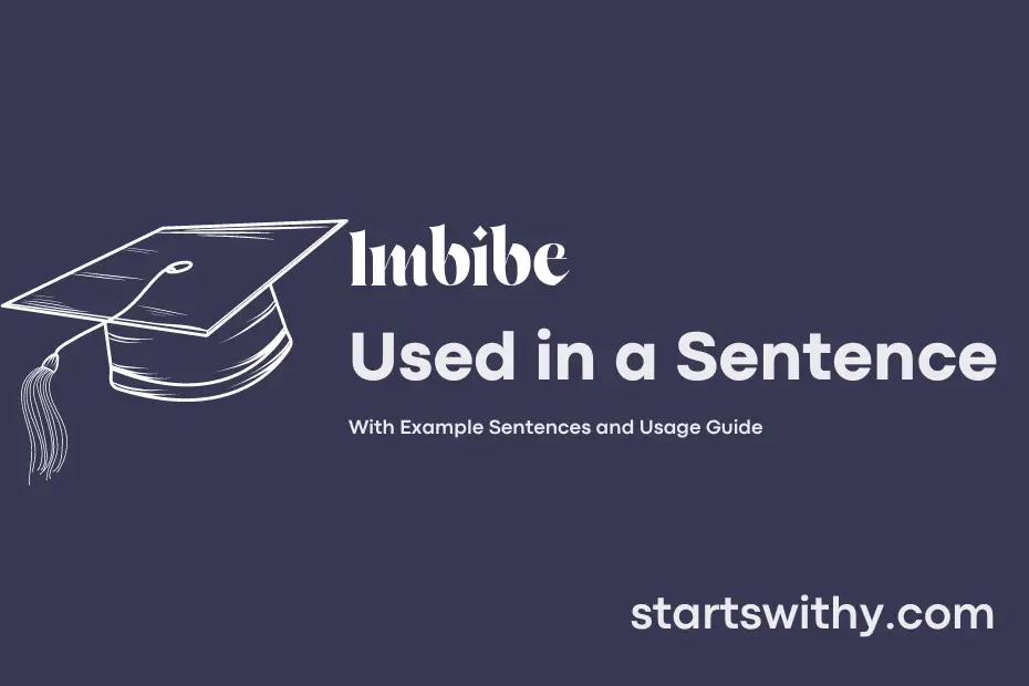 sentence with Imbibe