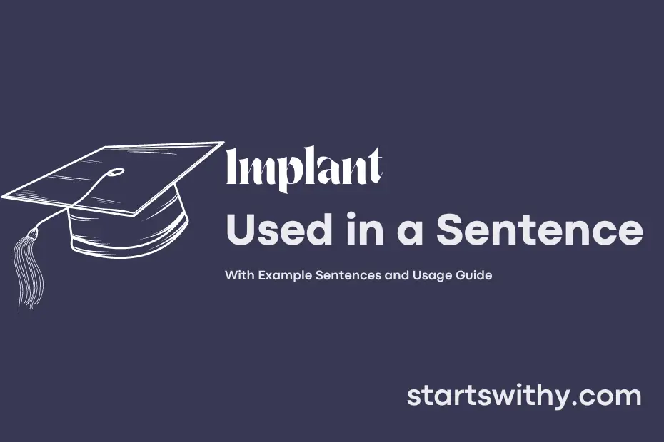 sentence with Implant