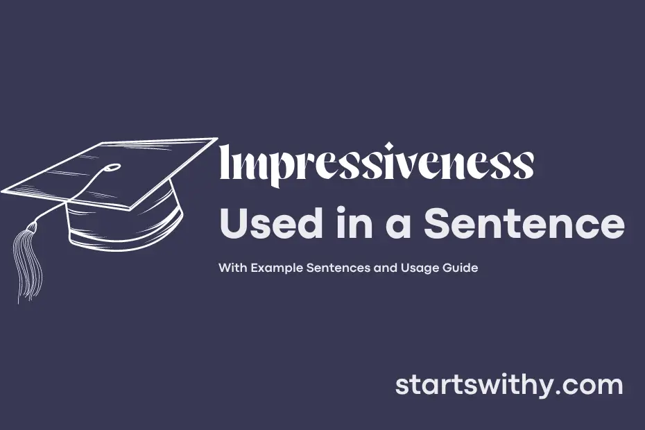 sentence with Impressiveness