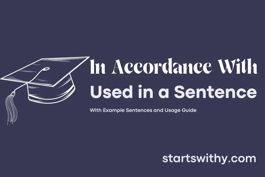sentence with In Accordance With