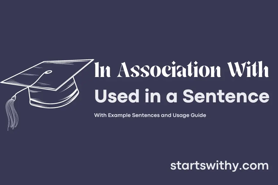 sentence with In Association With