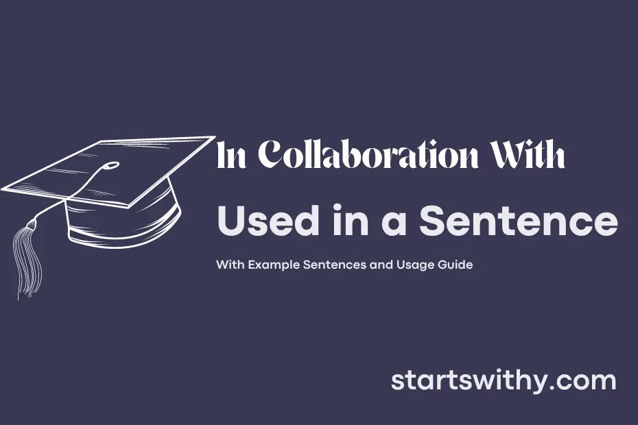 sentence with In Collaboration With