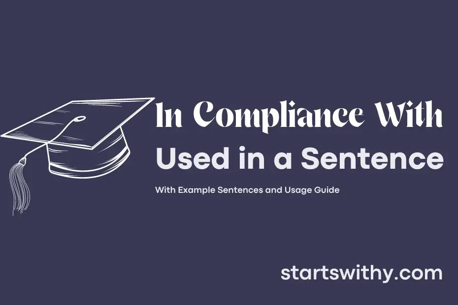 sentence with In Compliance With