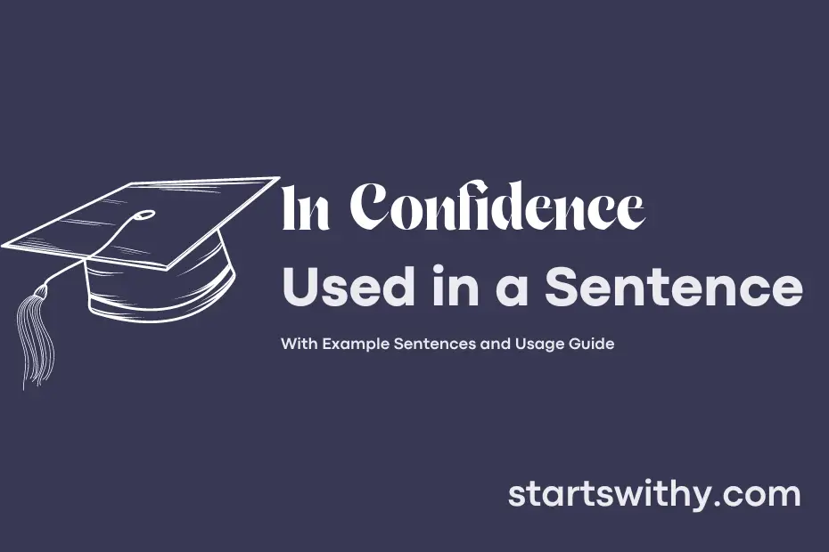 in-confidence-in-a-sentence-examples-21-ways-to-use-in-confidence