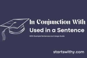 IN CONJUNCTION WITH in a Sentence Examples: 21 Ways to Use In