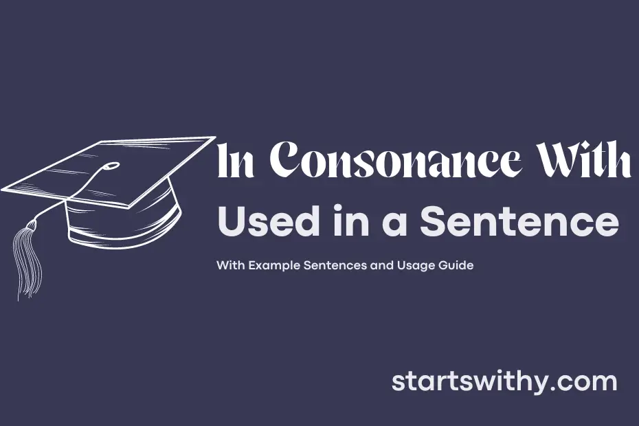 sentence with In Consonance With