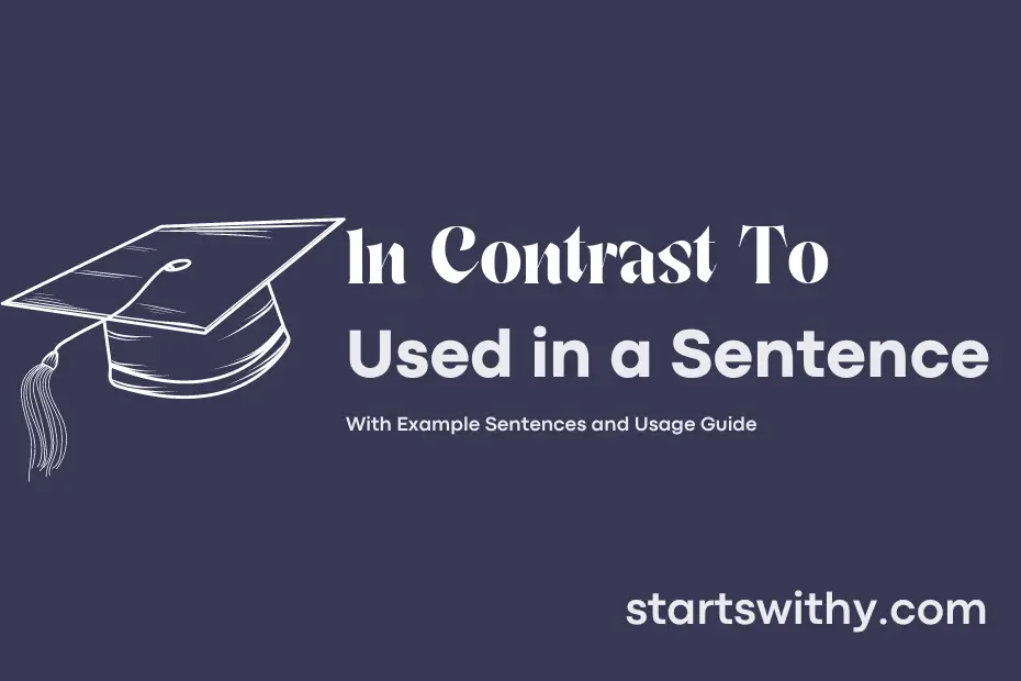 sentence with In Contrast To