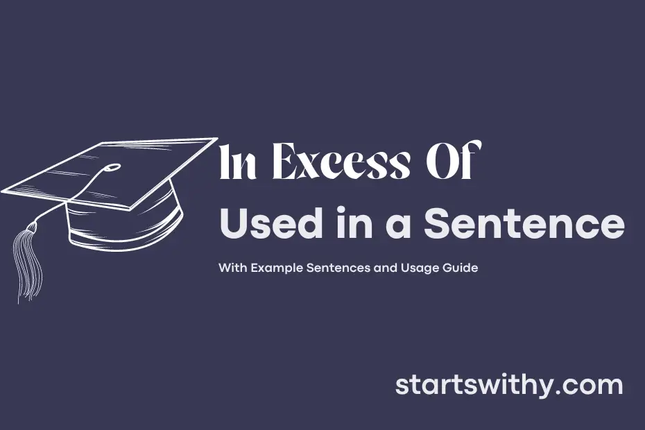 sentence with In Excess Of