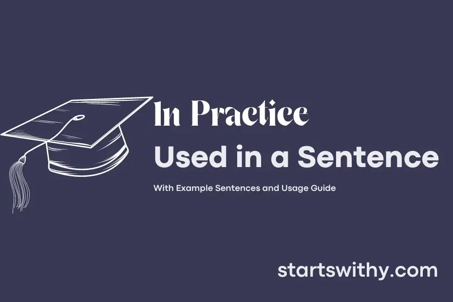 sentence with In Practice