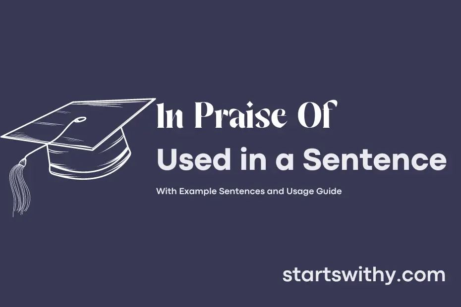 sentence with In Praise Of
