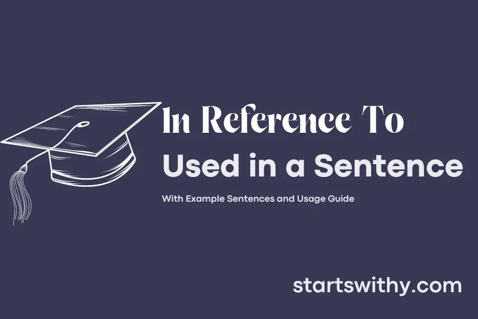 sentence with In Reference To