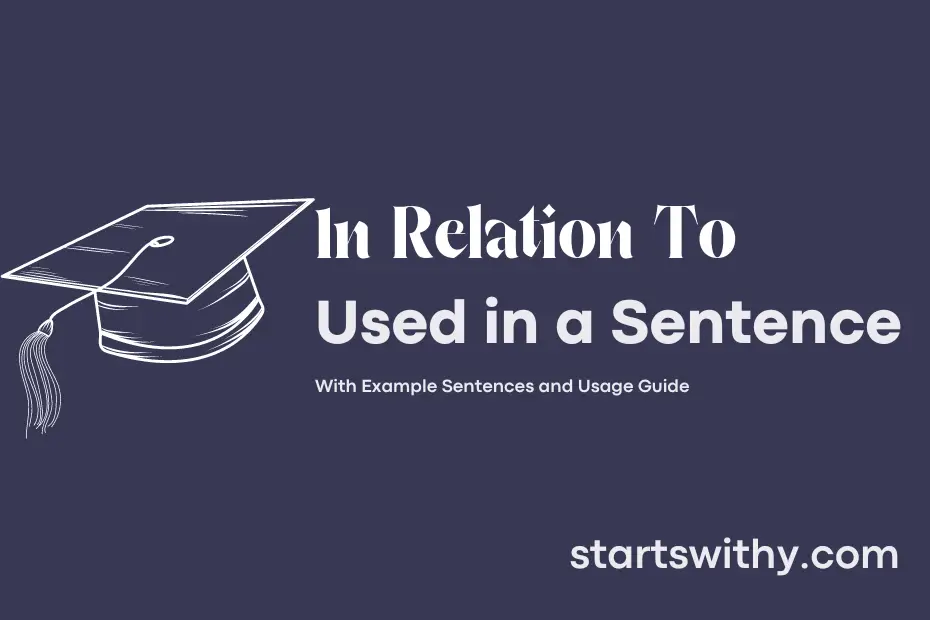 sentence with In Relation To