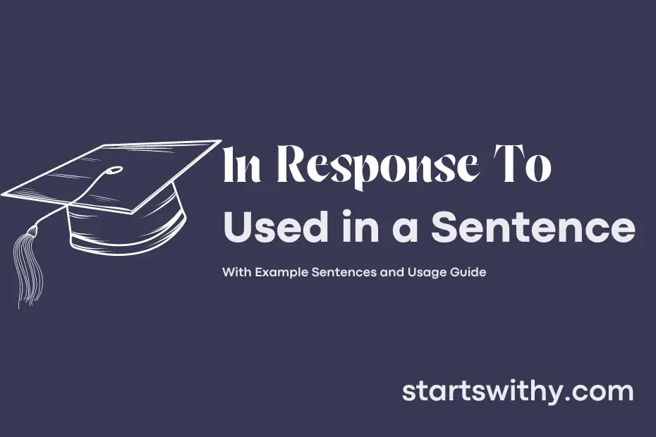 sentence with In Response To