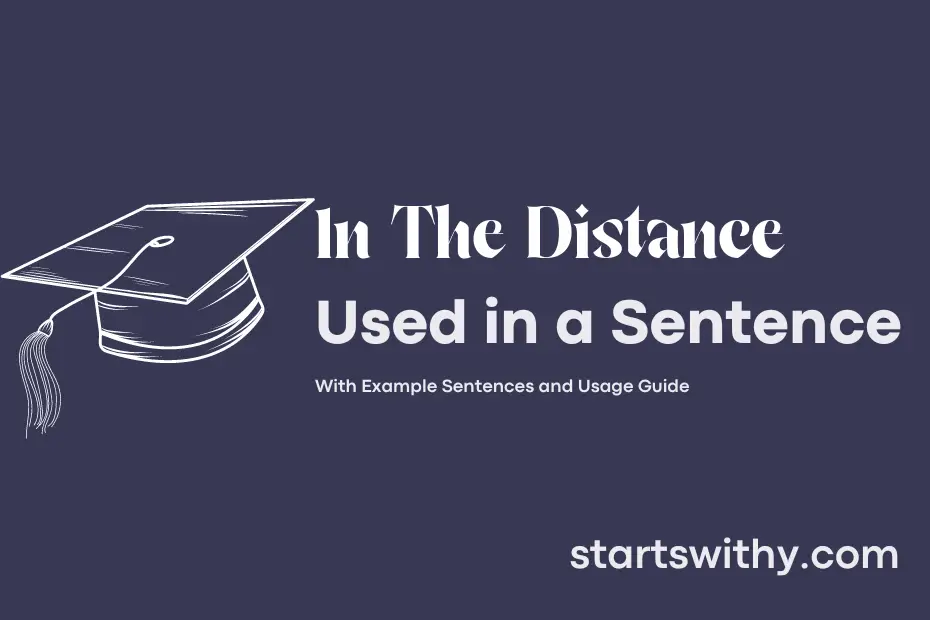 sentence with In The Distance
