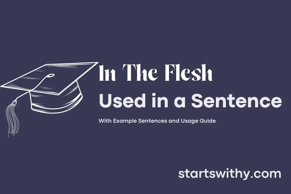 sentence with In The Flesh