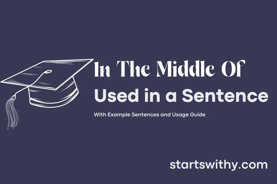 sentence with In The Middle Of