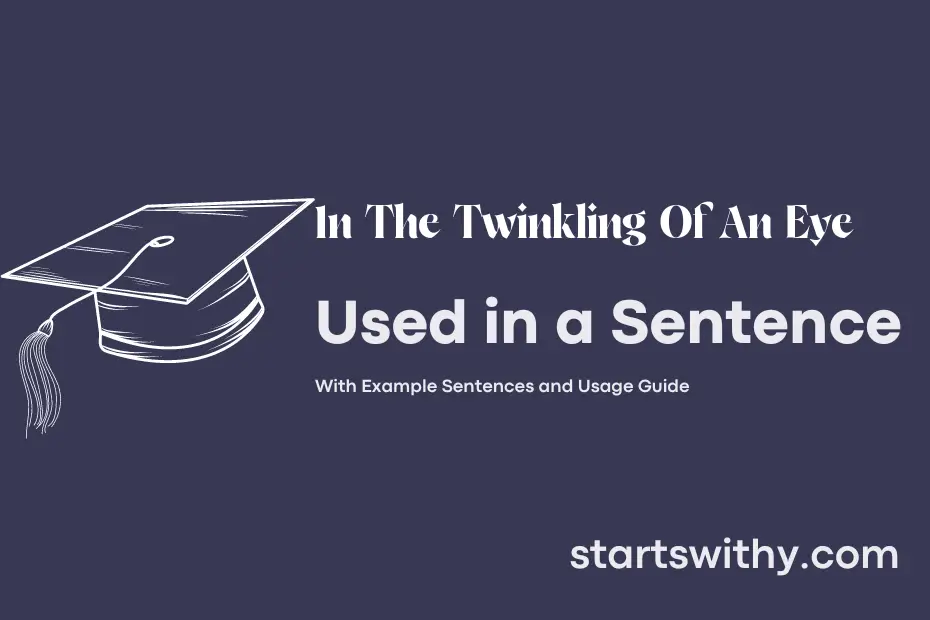 sentence with In The Twinkling Of An Eye