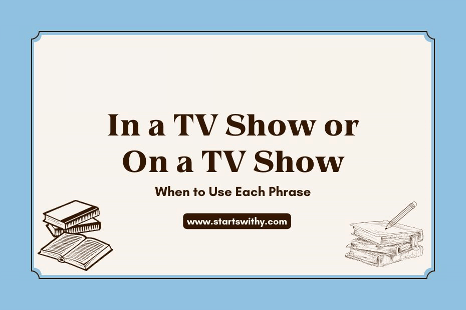 In a TV Show or On a TV Show