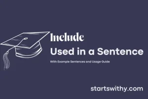 INCLUDE in a Sentence Examples: 21 Ways to Use Include