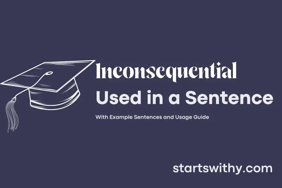 sentence with Inconsequential