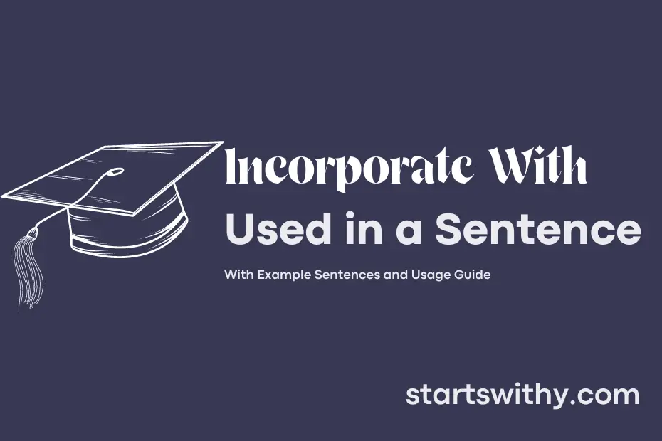 sentence with Incorporate With