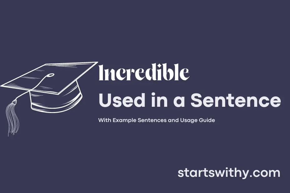 sentence with Incredible