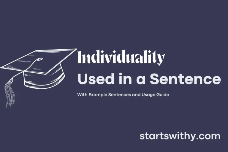 INDIVIDUALITY in a Sentence Examples: 21 Ways to Use Individuality