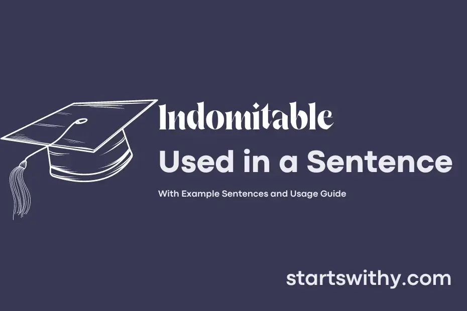 sentence with Indomitable