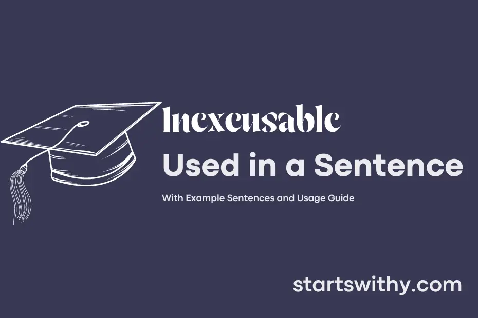 sentence with Inexcusable
