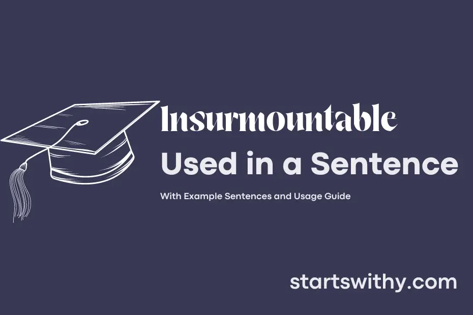 sentence with Insurmountable