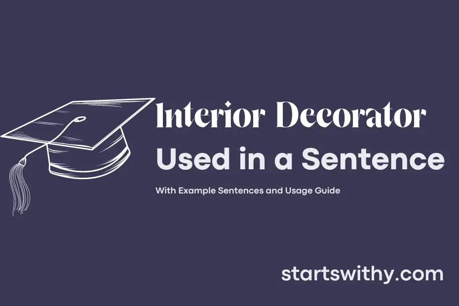 sentence with Interior Decorator