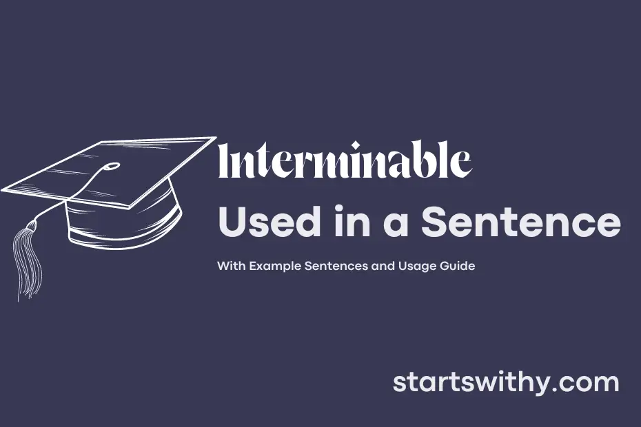 sentence with Interminable