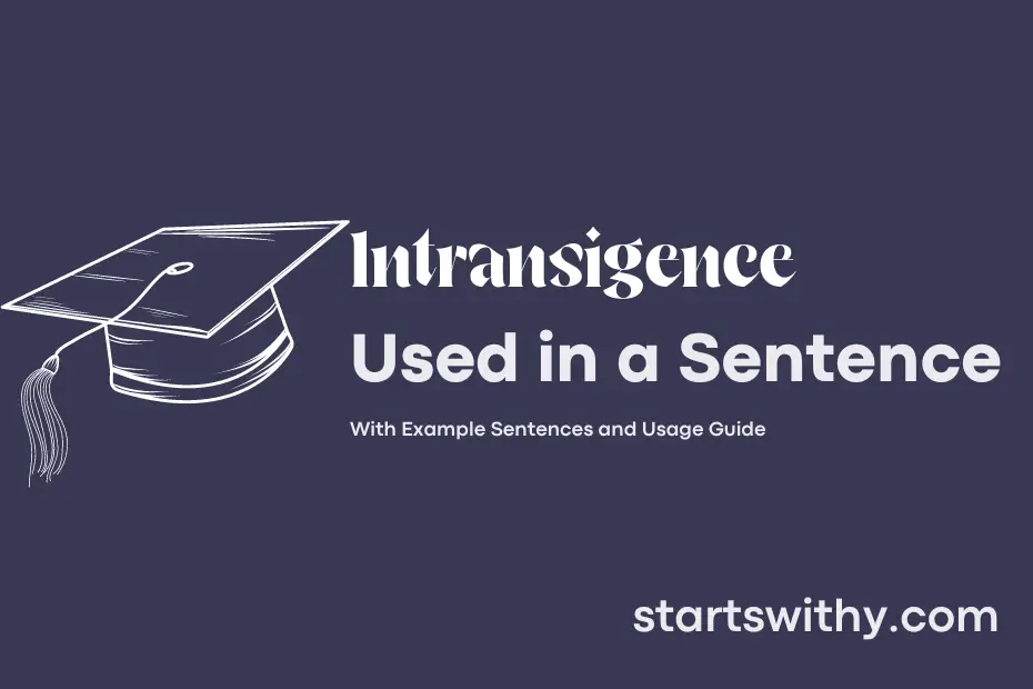 sentence with Intransigence