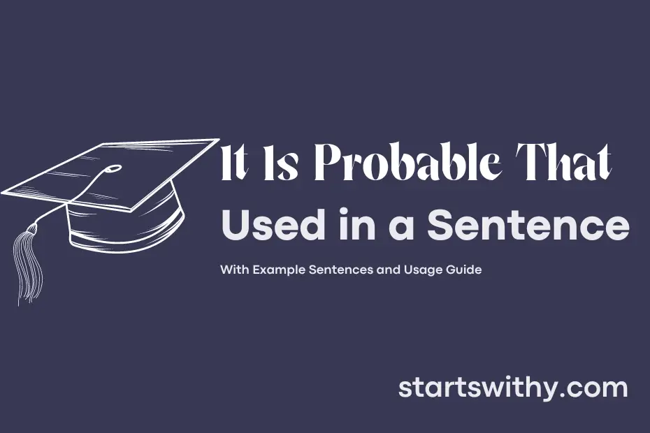sentence with It Is Probable That